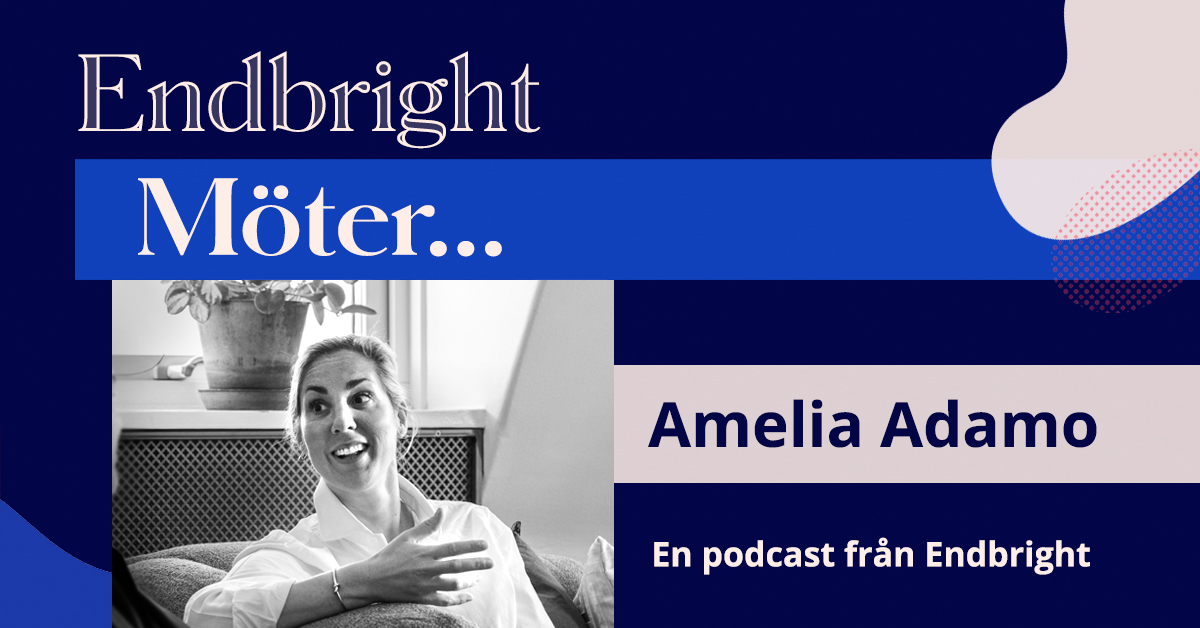 Endbright möter Amelia Adamo